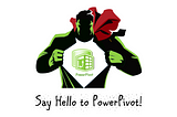 BI Simplified Webinar: Say Hello to PowerPivot!
