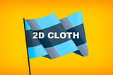 2D Cloth