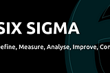 Six Sigma