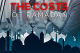 The costs of Ramadan need to be counted