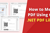 Merging PDF Documents Using the .NET PDF Library