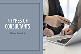 4 Types of Consultants