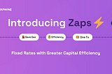 Introducing Zaps: Increasing Capital Efficiency & Gas Savings For Fixed Rates