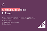 How to Cleanup Side Effects in React