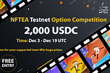 Join the NFTEA Testnet Trading Competition for Free！