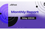 Monthly Report | Surf’s Up is going on, Bifrost TVL breaks $110,000,000