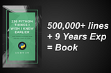 256 Python Things I Wish I Knew Earlier