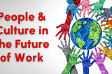 What changes are expected in jobs in HR & Culture in the future of work?