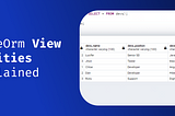 TypeOrm View Entities Explained