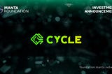 Manta Foundation Announces Strategic Investment in Cycle Network