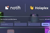 Holaplex Taps Notifi to Deliver NFT Bid Action Directly to Users’ SMS and Email