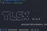 Exploring TLSX by Projectdiscovery: A Powerful Tool for Security Enthusiasts