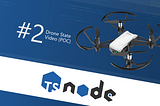 #2 [state, video] Control the Tello drone! Node.js | TypeScript | JavaScript