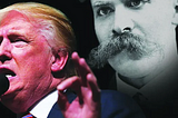 Nietzsche on Trump’s Rise to Power