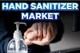 Exploring the Future of Hand Sanitizers: Market Insights and Forecast through 2032