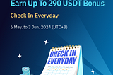 [Bitop Events] Check In Everyday Earn up to 290 USDT Bonus
