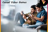 Insights on Casual Video Games