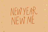 New Year, New Me-ish?