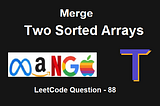 Merge Two Sorted Arrays