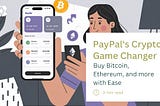 PayPal’s Crypto Game-Changer: Buy Bitcoin, Ethereum, and More with Ease