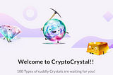 Let’s start CryptoCrystal!!