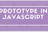 All about JavaScript Prototype.. Evolution of new, this and class keyword in JavaScript….