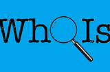 What is Whois? Revisited from 2001