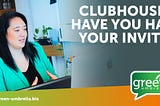 Clubhouse — Have You Had Your Invite?