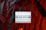 What to do in a recession?