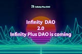 Infinity Plus DAO