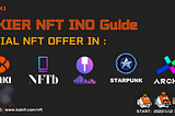 KAKIER NFT INO Detailed Guide