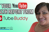 Get a Health Report for Your YouTube Channel from TubeBuddy