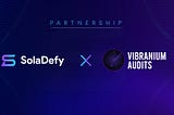 SolaDefy partners with Blockchain Security Firm Vibranium Audits
