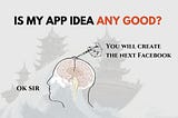 Is my app idea any good?
