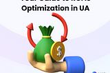 Your Guide to ROAS Optimization in UA