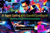 AI Chat Coding Essentials with OpenAI (AI Agent Coding Series #1)