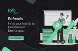 Invite friends, Earn Crypto.