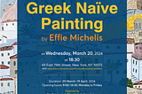 “Greece in USA” introduces the GREEK NAÏVE PAINTING Exhibition BY EFFIE MICHELIS at the Consulate…