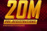 Battlegrounds Mobile India reached 20Million Pre-Registrations