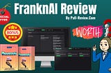 FranknAI Review — Legit? See OTO-Bundle-Coupon and Bonus Details
