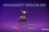 DOGAMÍ Community Update #15