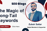 The Magic of Long-Tail Keywords