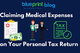 Claiming Medical Expenses on Your Personal Tax Return