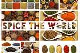 Spice The World : Global Gourmet Comfort Food
