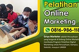 WA 0816–986–118, Jasa Belajar Marketing Pemula di Malang