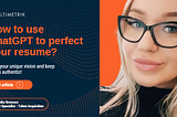How to use ChatGPT to perfect your resume?