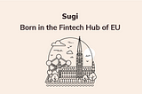 Sugi’s Sofitto is based in Belgium — Why did we choose it as a strategic point?