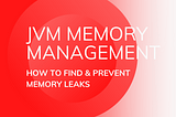 JVM MEMORY MANAGEMENT