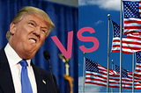 Trump v. America: I choose America
