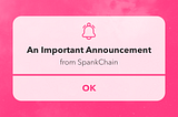 Farewell SpankPay and SpankMatch (for now)